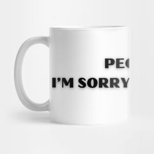 People? My mistake 05 Mug